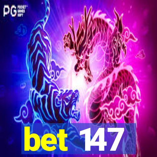 bet 147